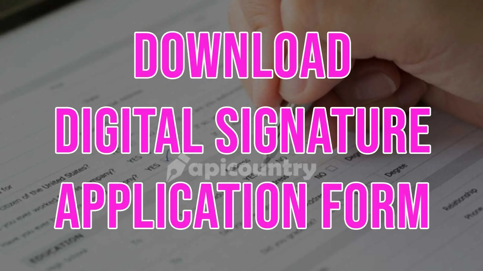 Download Digital Signature Application Form